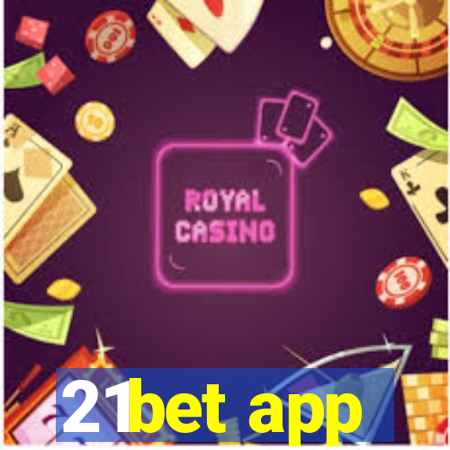 21bet app